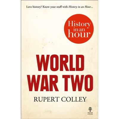 World War Two: History In An Hour (Paperback)