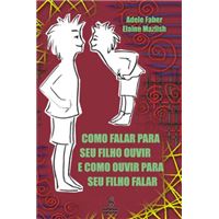 COMO FALAR P O SEU FILHO OUVIR E CO