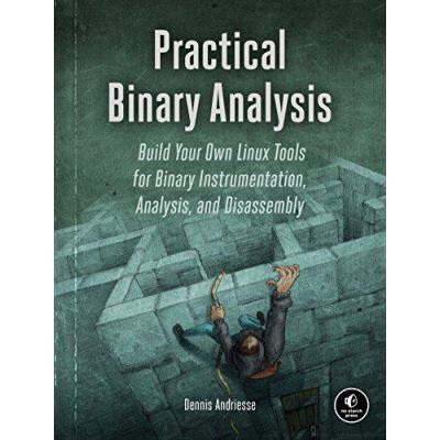 Practical Binary Analysis - [Version Originale]