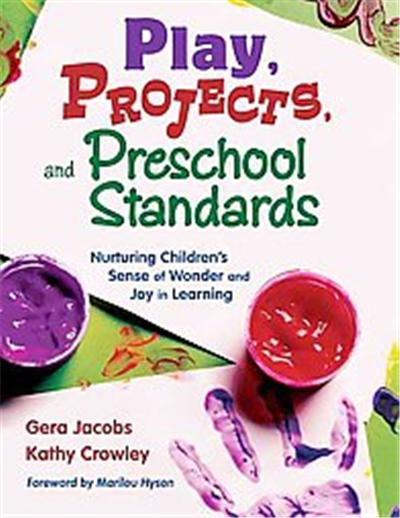 Play, Projects, And Preschool Standards