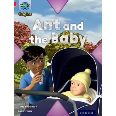 Project X Origins: Red Book Band, Oxford Level 2: Big and Small: Ant and the Baby - [Version Originale]