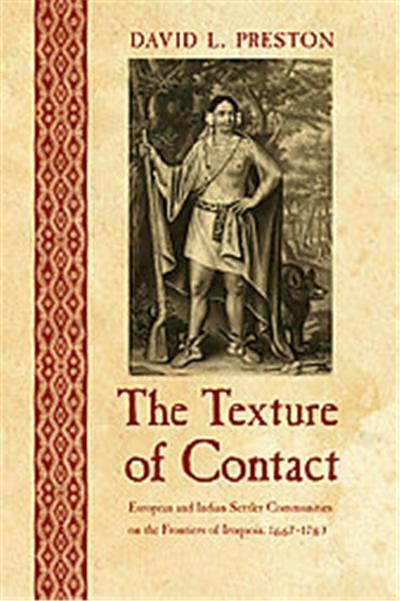 The Texture of Contact, The Iroquoians and Their World Series