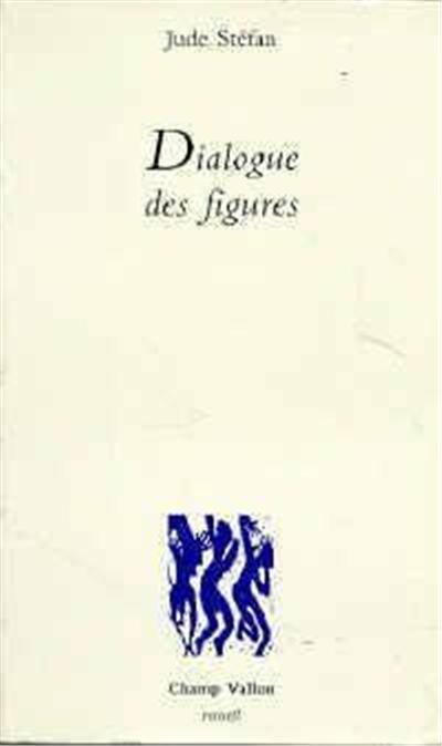 DIALOGUE DES FIGURES