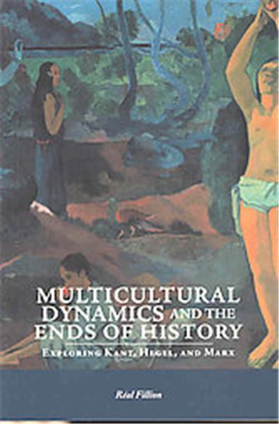 Multicultural Dynamics and the Ends of History, Philosophica Series