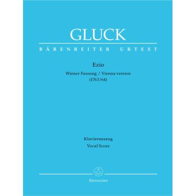 Partitions classique BARENREITER GLUCK C.W. - EZIO, WIENER FASSUNG - CHANT, PIANO Choeur et ensemble vocal