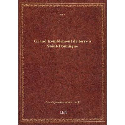 Grand tremblement de terre à Saint-Domingue