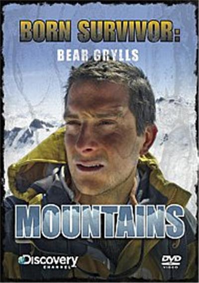 Bear Grylls - Born Survivor - Mountains