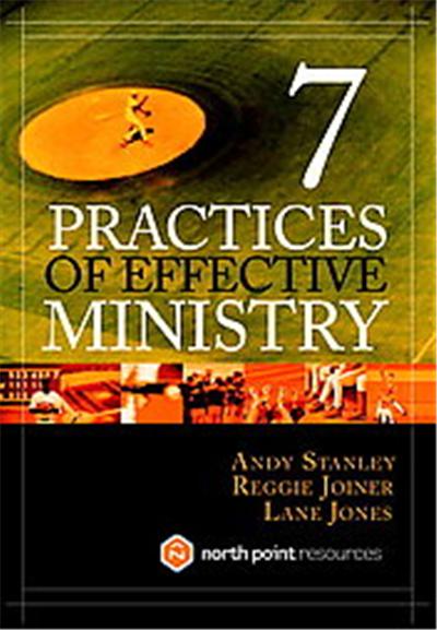 7 Practices of Effective Ministry