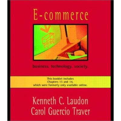 E-commerce: Business, Technology, Society