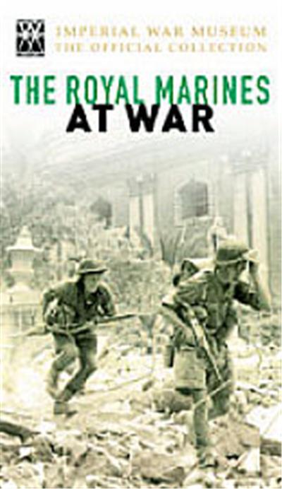 The Royal Marines At War