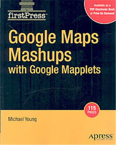 Google Maps Mashups with Google Mapplets, Firstpress