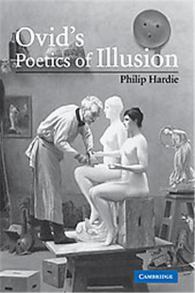 Ovid's Poetics of Illusion