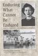Enduring What Cannot be Endured - Memoir of a Woman Medical Aide in the Phillippines in World War II - Paperback - 2001 - 1