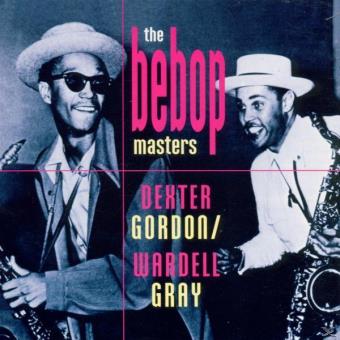 Dexter Gordon & Wardel Gray-bebop Masters ( With Wardell Gray ) - 1
