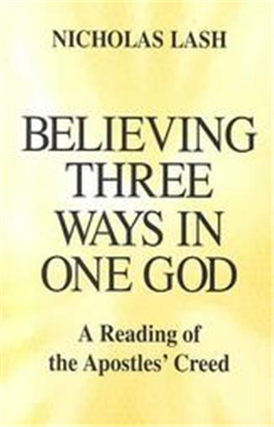 Believing Three Ways in One God