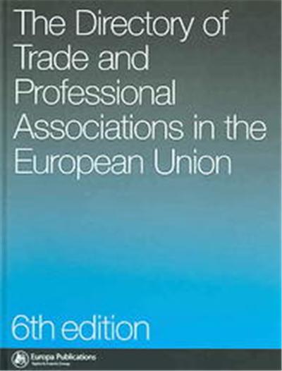 The Directory Of Trade And Professional Associations In The European Union