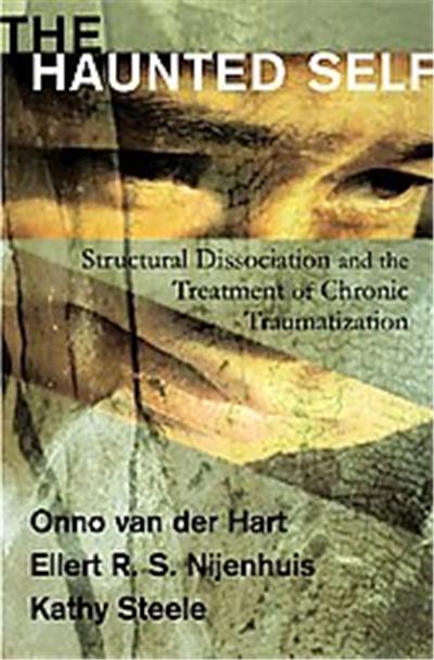 Haunted Self, The Norton Series on Interpersonal Neurobiology