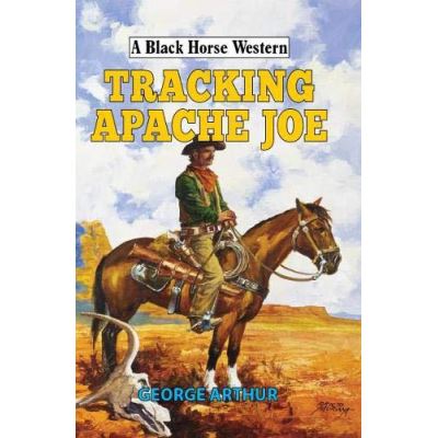 Tracking Apache Joe (A Black Horse Western) - [Version Originale]