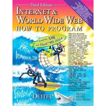 Internet & World Wide Web, How To Program - Livre CDROM - Achat Livre ...