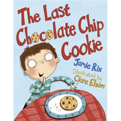 The Last Chocolate Chip Cookie (Hardcover)
