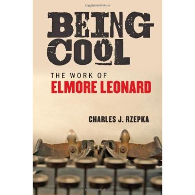 Being Cool: The Work of Elmore Leonard