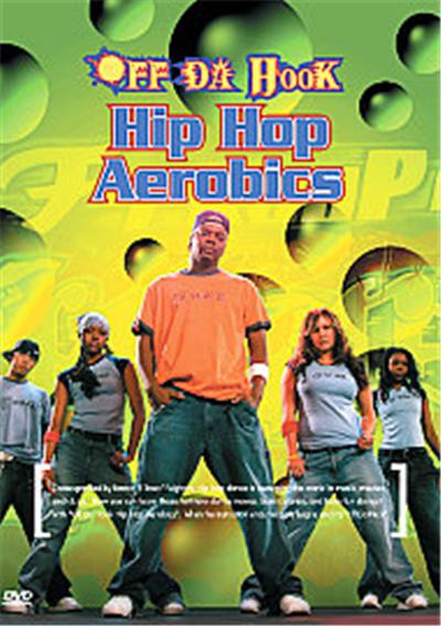 Off Da Hook - Hip Hop Aerobics