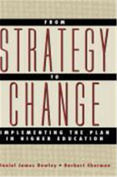 From Strategy to Change: Implementing the Plan in Higher Education