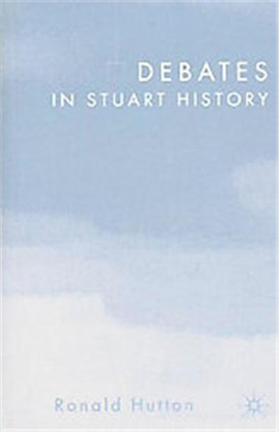 Debates in Stuart History