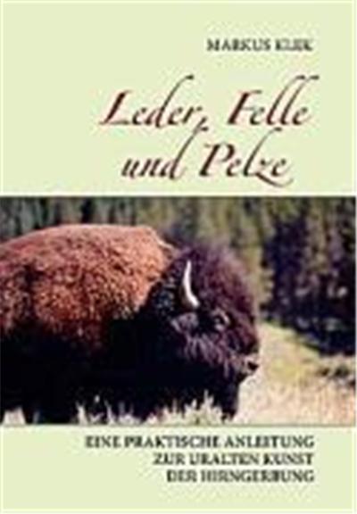 Leder, Felle und Pelze