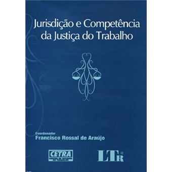 Jurisdição E Competência Da Justiça Do Trabalho - 1