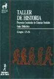 Taller de historia. Guía didáctica - 1