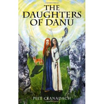 The Daughters of Danu Piet Ceanadach - 1