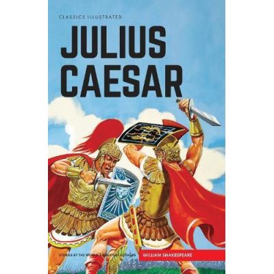 Julius Caesar (Classics Illustrated) - [Version Originale]