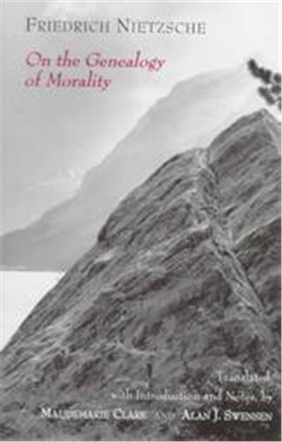 On the Genealogy of Morality, Hackett Classics Series