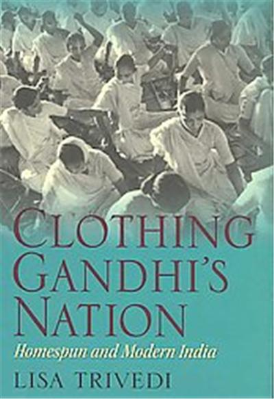 Clothing Gandhi's Nation