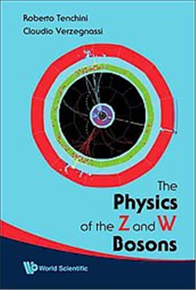 The Physics of the Z and W Bosons