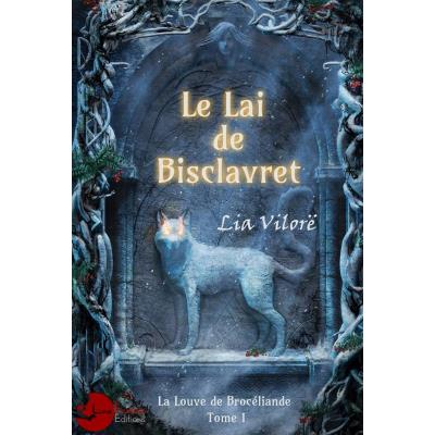 La Louve De Broceliande Tome 1 - Le Lai De Bisclavret