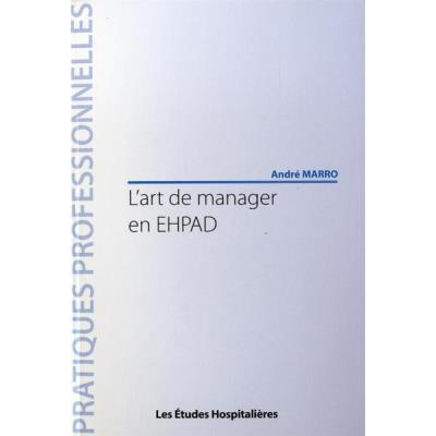 L’Art De Manager En Ehpad
