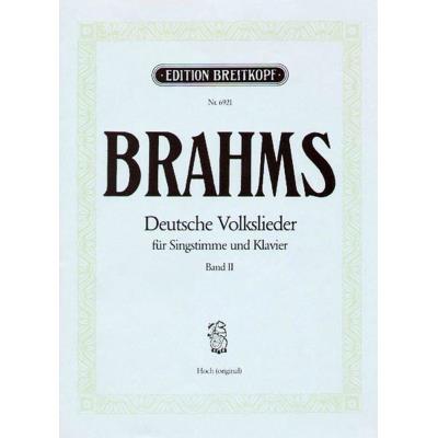Partitions classique EDITION BREITKOPF BRAHMS J. - DEUTSCHE VOLKSLIEDER VOIX HAUTE VOL.2 - VOIX HAUTE, PIANO Soprano, piano