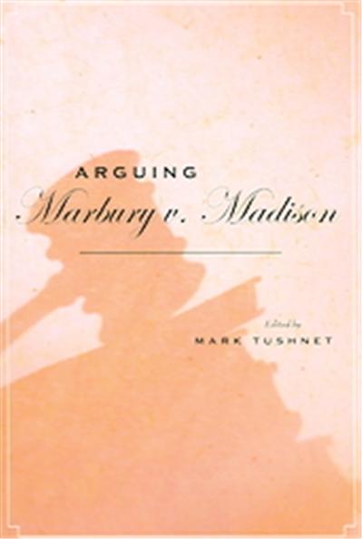 Arguing Marbury V. Madison