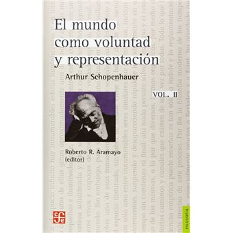 El Mundo Como Voluntad Y Representación, Vol. Ii (Complementos) - [Livre en VO] - 1