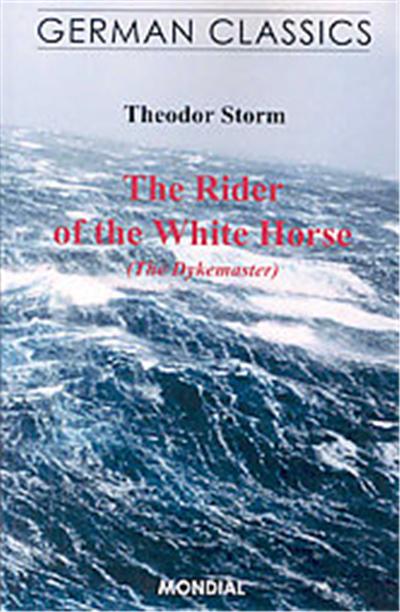The Rider of the White Horse, German Classics