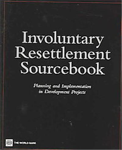Involuntary Resettlement Sourcebook