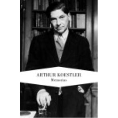 Memorias - Koestler, Arthur