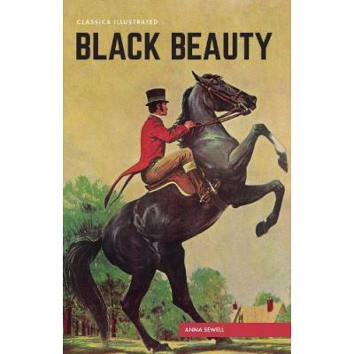 Black Beauty (Classics Illustrated) - [Version Originale]