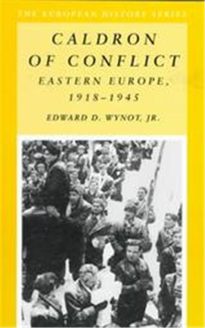Caldron of Conflict, European History Series (Arlington Heights, Ill.).