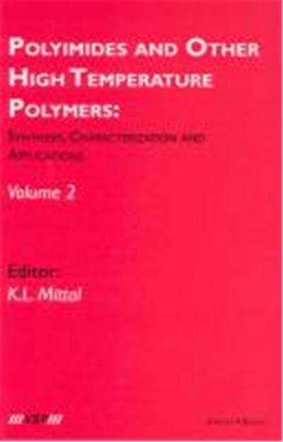 Polyimides and Other High Temperature Polymers, Volume 2: Synthesis, Characterization and Applications