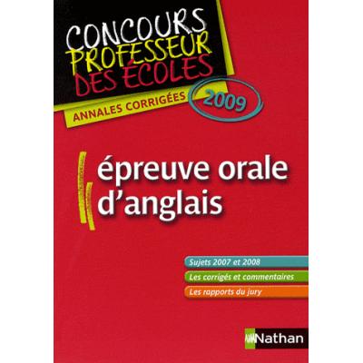 Epreuve orale d'anglais. Annales corrigées, Edition 2009, avec 1 CD audio MP3