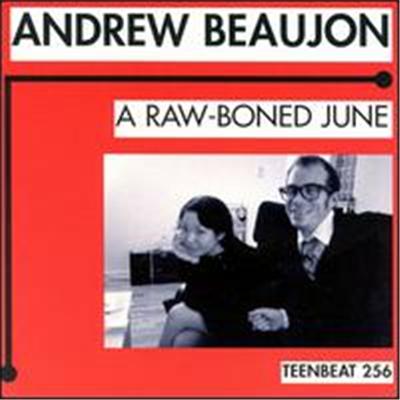 A Raw-Boned June