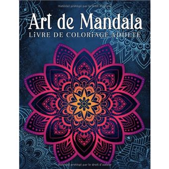 Mandalas Livre De Coloriage Pour Adultes: 50 motifs relaxants et  anti-stress, Mandala authentiques UNIQUES à colorier Série de livre de  coloriage pour adolescents et adultes (Cahier Coloriage Adulte) 
